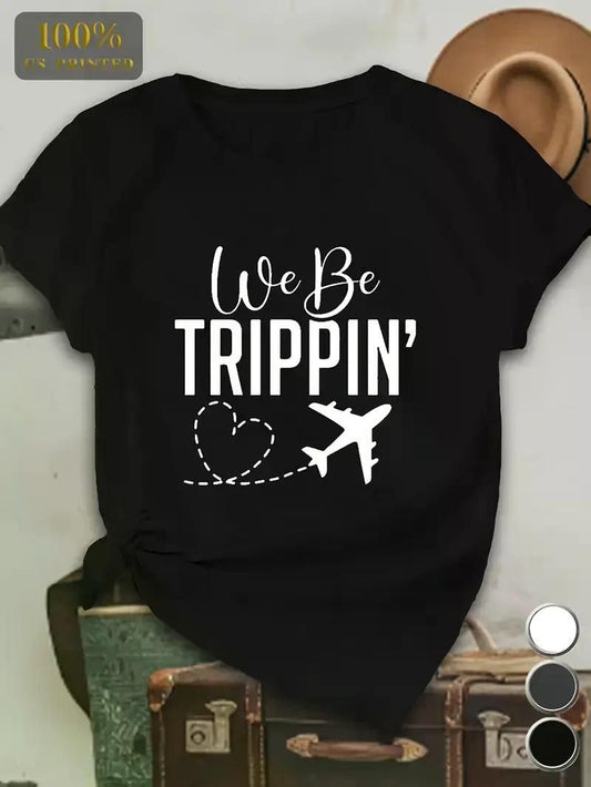 WE BE TRIPPIN' Plus Size Women's Graphic Tee - Casual Short Sleeve T-Shirt - Premium Women's T Shirt from Doba - Just $21.08! Shop now at Handbags Specialist Headquarter