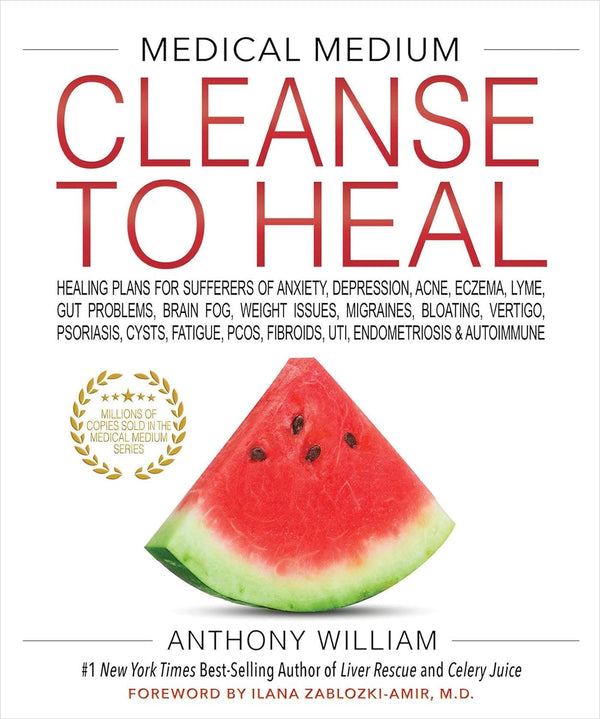 Medical Medium Cleanse to Heal: Healing Plans for Sufferers of Anxiety, Depression, Acne, Eczema, Lyme, Gut Problems, Brain Fog, Weight Issues, Migraines, Bloating, Vertigo, Psoriasis - Premium Healing from by Anthony William (Author) - Just $9.99! Shop now at Handbags Specialist Headquarter
