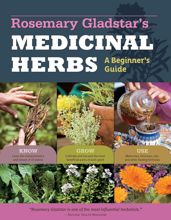 Rosemary Gladstar's Medicinal Herbs: A Beginner's Guide: 33 Healing Herbs to Know, Grow, and Use - Premium Herbal Remedies from by Rosemary Gladstar (Author) - Just $17.99! Shop now at Handbags Specialist Headquarter