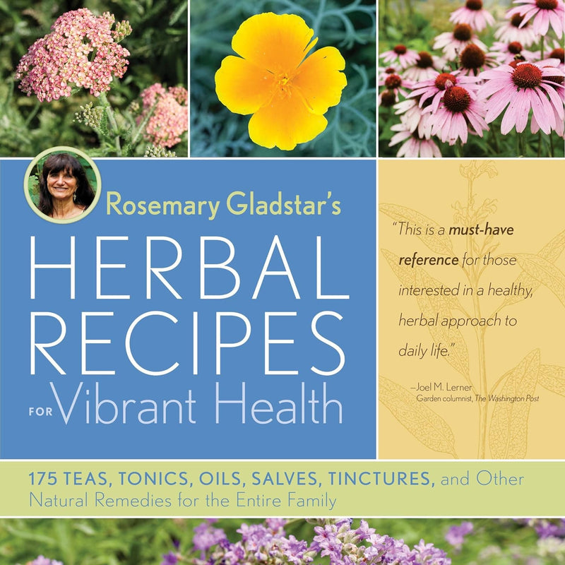 Rosemary Gladstar's Herbal Recipes for Vibrant Health: 175 Teas, Tonics, Oils, Salves, Tinctures, and Other Natural Remedies for the Entire Family - Premium Herbal Remedies from by Rosemary Gladstar (Author) - Just $19.99! Shop now at Handbags Specialist Headquarter